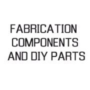 FABRICATION COMPONENTS AND DIY PARTS